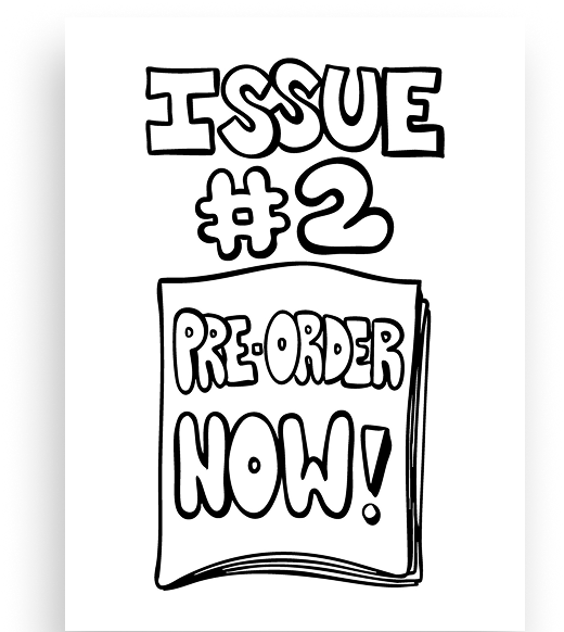 Issue #2 - Dunno the Name Yet